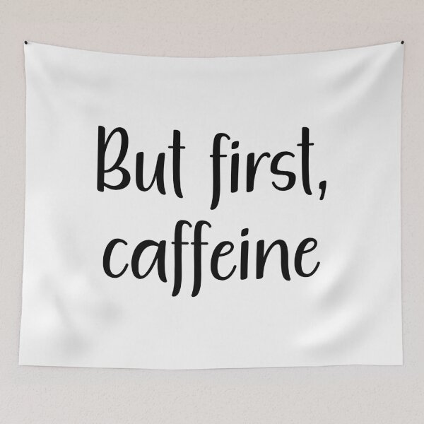 Item preview, But First, Caffeine | Stylish Typography for Coffee and Tea Lovers designed and sold by UniGift.