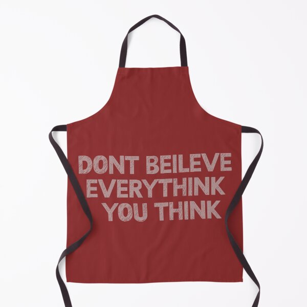 Item preview, Don't Believe Everything You Think designed and sold by TigerArtistic.