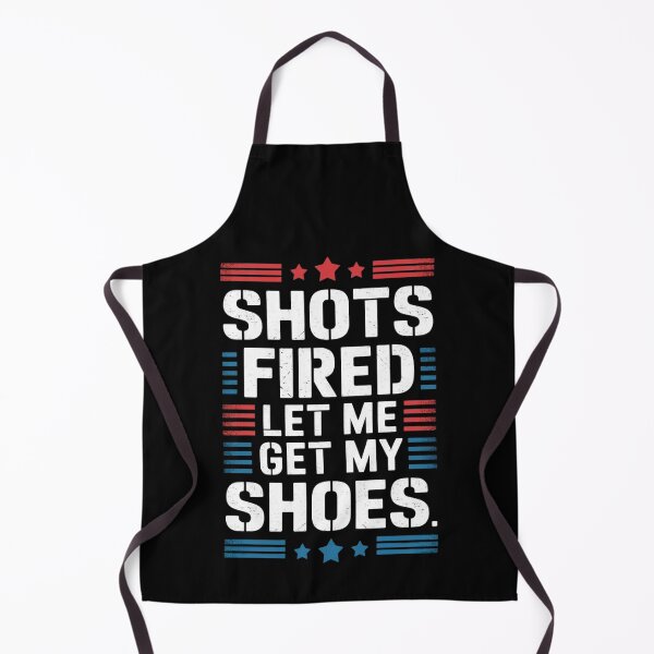 Item preview, Shots Fired Let Me Get My Shoes - Bold and Humorous Statement Design | Fun and Edgy Apparel designed and sold by Shopmed01.