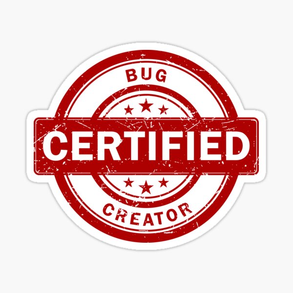 Artikel-Vorschau von Zertifizierter Bug-Ersteller, designt und verkauft von Debug Designs.