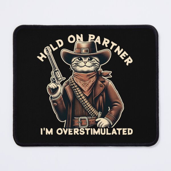 Item preview, Hold On Partner I'm Overstimulated designed and sold by svarupa.