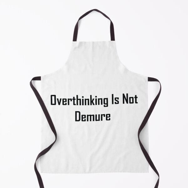 Item preview, Overthinking is not demure designed and sold by thereallama.