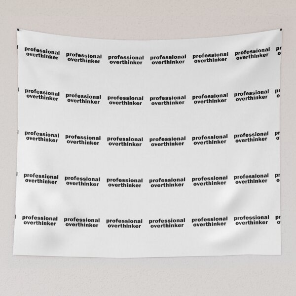 Item preview, Professional overthinker designed and sold by muchhappier.