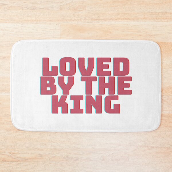 Item preview, Loved by the King designed and sold by Jinester.