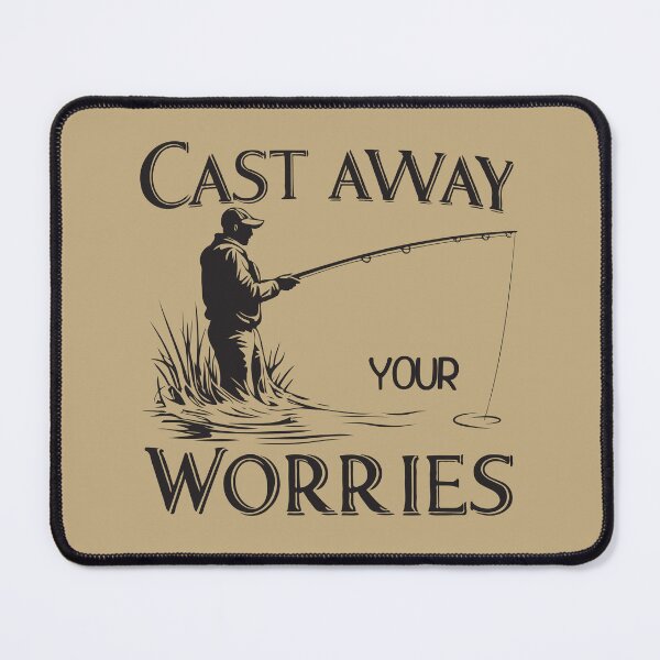 Item preview, Cast Away Your Worries. Angler with a Fishing Rod. designed and sold by twisted-dot.