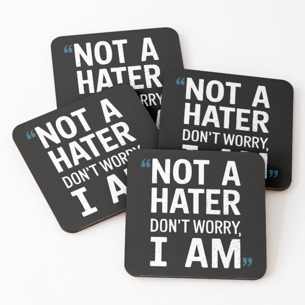 Item preview, Not A Hater Don't Worry I Am designed and sold by Jollys-ArtShop.
