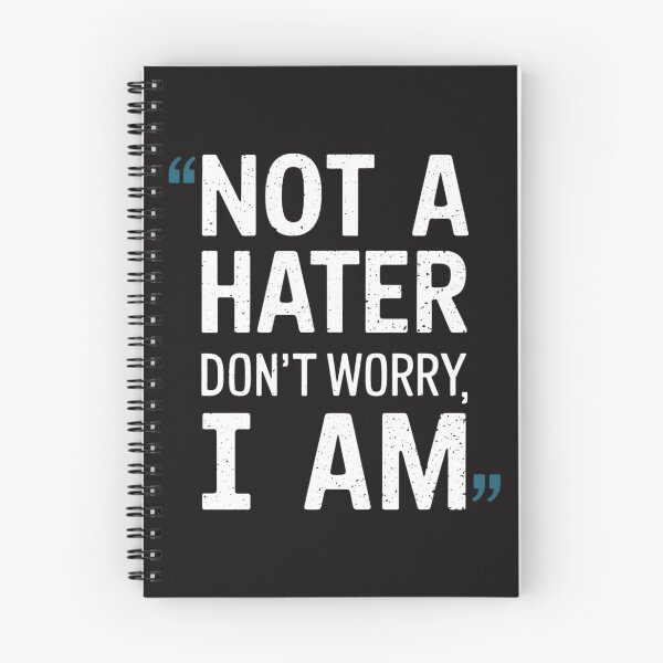 Item preview, Not A Hater Don't Worry I Am designed and sold by Jollys-ArtShop.