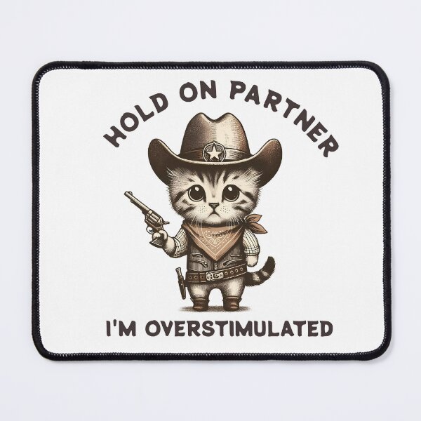 Item preview, Hold On Partner I'm Overstimulated designed and sold by svarupa.
