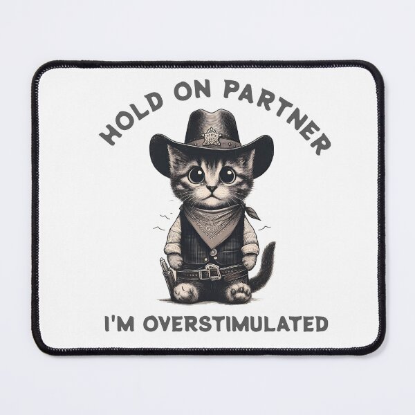 Item preview, Hold On Partner I'm Overstimulated designed and sold by svarupa.