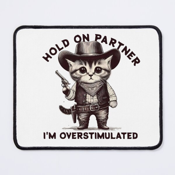 Item preview, Hold On Partner I'm Overstimulated designed and sold by svarupa.