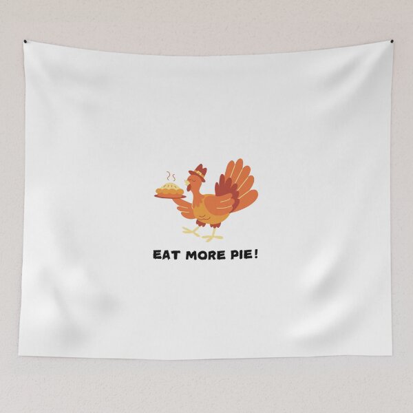 Item preview, EAT MORE PIE! Funny Turkey Thanksgiving Graphic designed and sold by CoolCrap-.