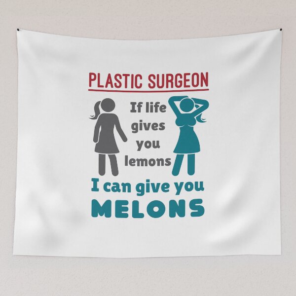 Item preview, Plastic Surgeon Funny If Life Gives You Lemons I Can Give You Melons designed and sold by jaygo.