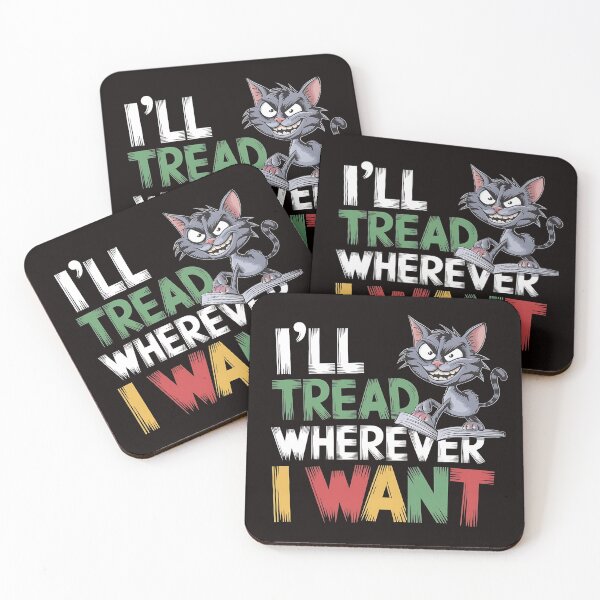Item preview, I’ll Tread Wherever I Want -This design is perfect for cat lovers with a rebellious spirit who appreciate humor and a touch of feline attitude designed and sold by Zyziowsky.