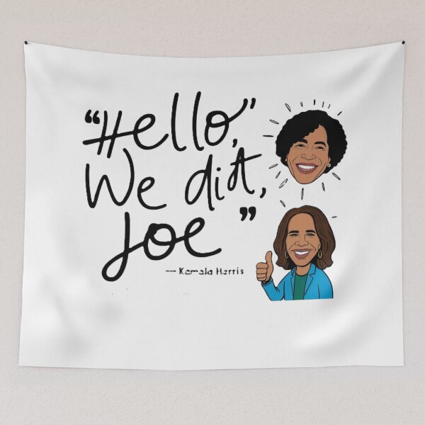 Item preview, Hello, We Did It Joe” - Celebratory Quote Design designed and sold by merve02shop.