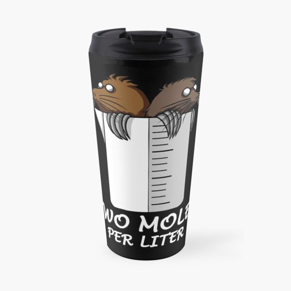 Chemistry Two Moles Per Liter Travel Mug
