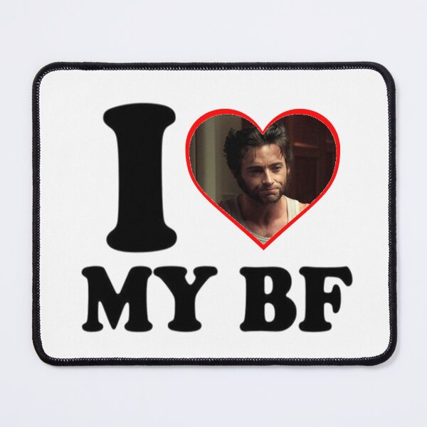 Item preview, i love my bf logan howlett designed and sold by rj1776.