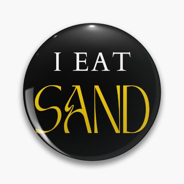 Item preview, I Eat Sand Funny Gift designed and sold by CherryKaJa.