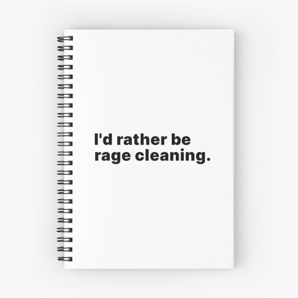 Item preview, I'd rather be rage cleaning - black text designed and sold by ThingsOnTees.