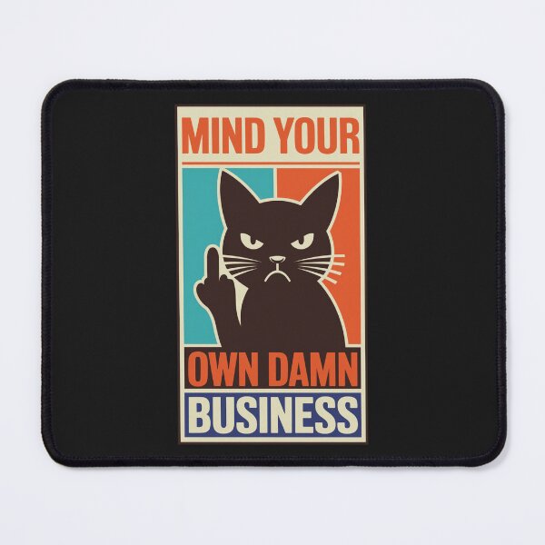 Item preview, Mind Your Own Damn Business  designed and sold by Anniko Art Studio.