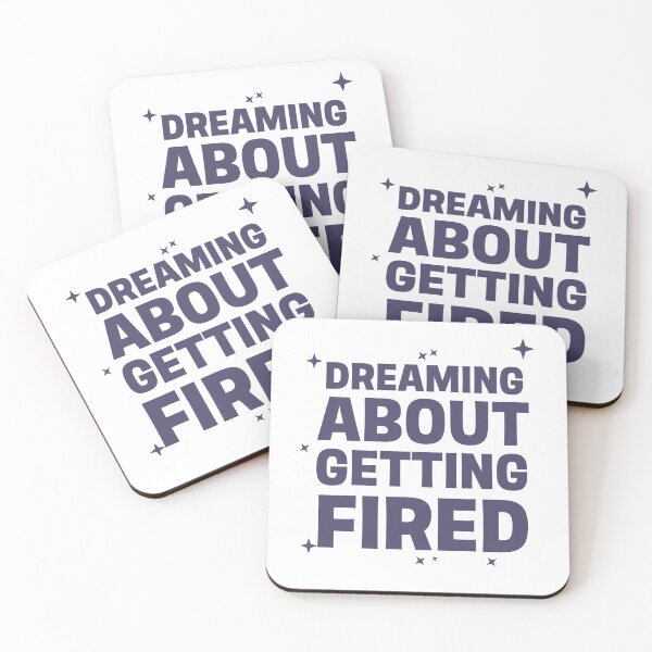 Item preview, Dreaming getting fired  designed and sold by Guichardo1207.