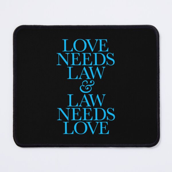 Item preview, Love needs law & law needs love. v.7 designed and sold by x1brett.