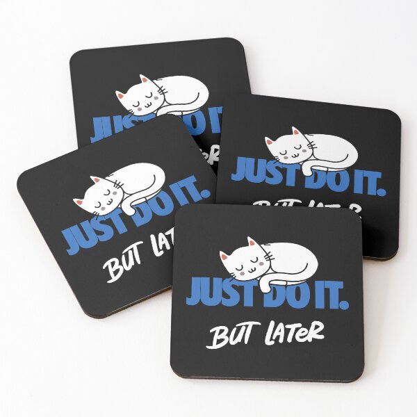 Item preview, JUST DO IT  But Later Cat Nike 3  designed and sold by Psycho-Crazy.