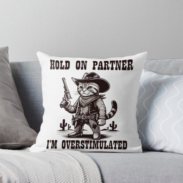 Item preview, Hold On Partner I'm Overstimulated Retro Western Cat Cowboy designed and sold by AxelBrook.