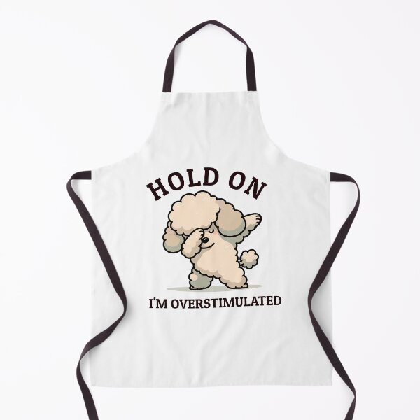 Item preview, Hold On I'm Overstimulated, Retro Poodle Funny Dog , Meme designed and sold by svarupa.