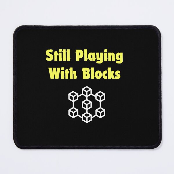 Item preview, Still Playing With Blocks With the Blockchain Symbol designed and sold by MarieSusan.