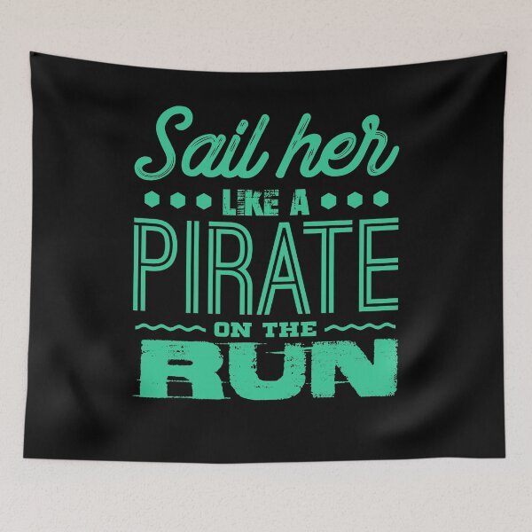 Item preview, Sail Her Like a Pirate on the Run Gifts and Apparel designed and sold by highparkoutlet.