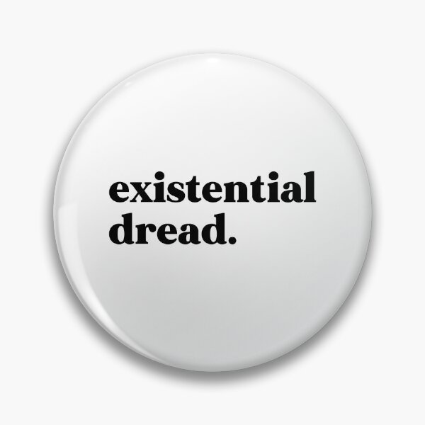 Item preview, Existential dread designed and sold by weirdly weird.