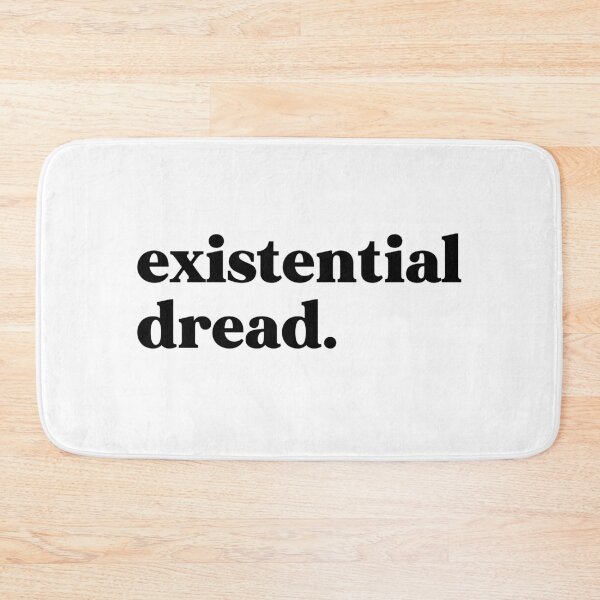 Item preview, Existential dread designed and sold by weirdly weird.