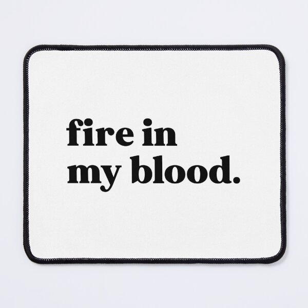 Item preview, Fire in my blood designed and sold by weirdly weird.