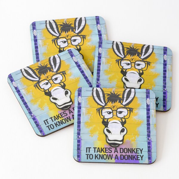 Item preview, It Takes A Donkey To Know A Donkey Funny Quote designed and sold by TheArtOfPat.
