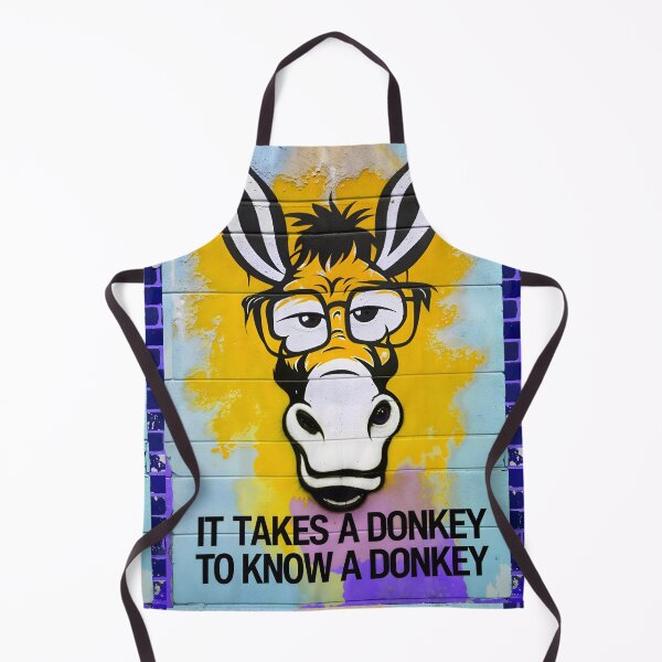 Item preview, It Takes A Donkey To Know A Donkey Funny Quote designed and sold by TheArtOfPat.