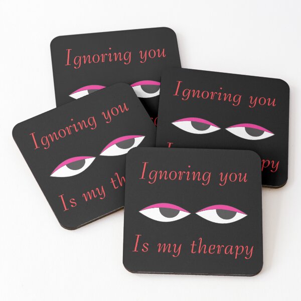 Item preview, Ignoring You Is My Therapy designed and sold by S4G Tees.