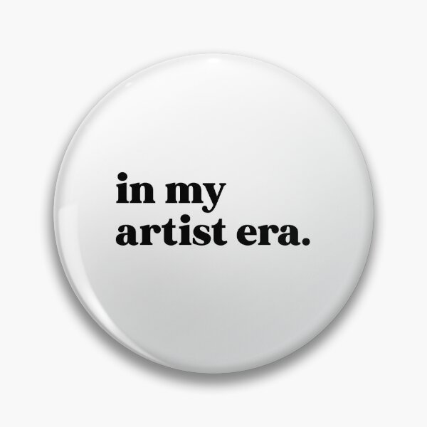 Item preview, In my artist era designed and sold by weirdly weird.