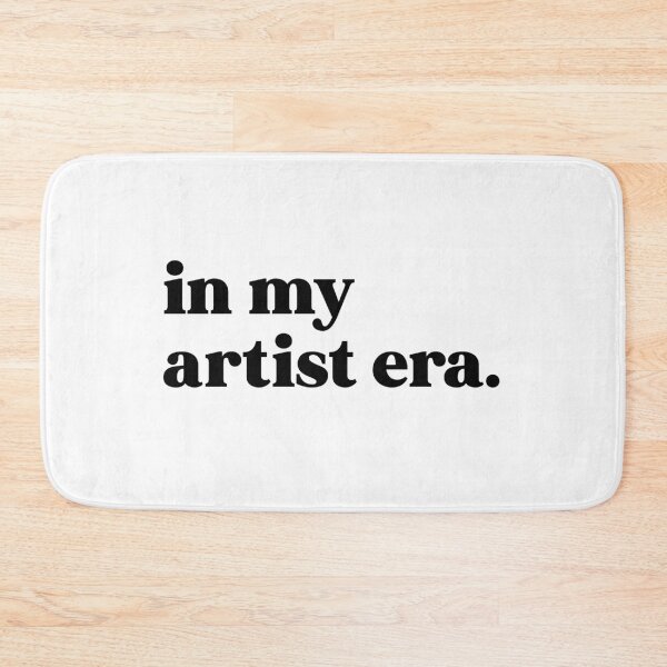 Item preview, In my artist era designed and sold by weirdly weird.
