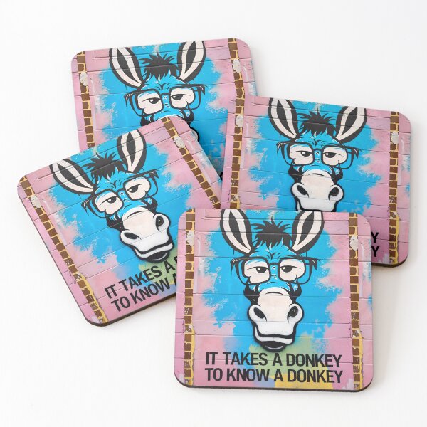 Item preview, It Takes A Donkey To Know A Donkey Funny Quote designed and sold by TheArtOfPat.