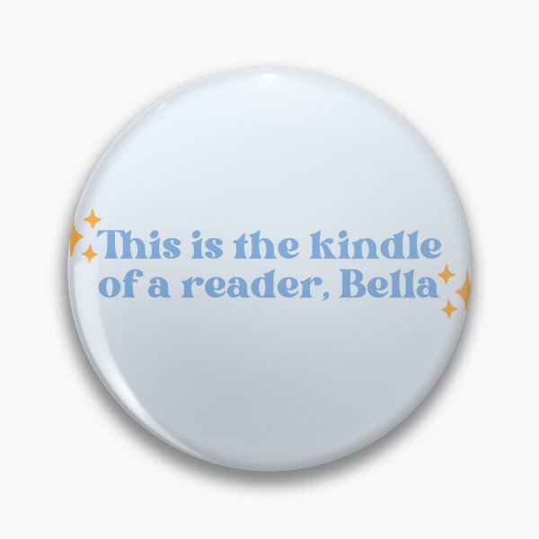 Item preview, This is the kindle of a reader, Bella | Funny Books Quote designed and sold by Neadoodles.