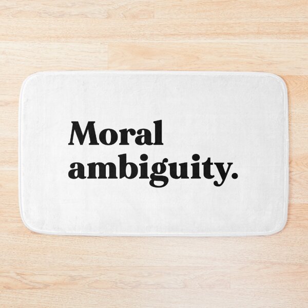 Item preview, Moral ambiguity designed and sold by weirdly weird.
