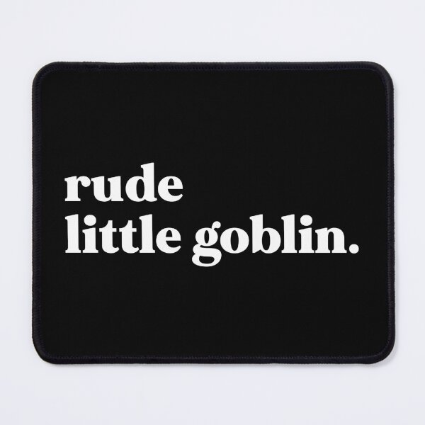 Item preview, Rude little goblin designed and sold by weirdly weird.