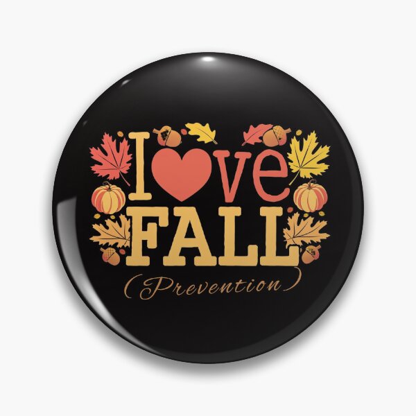 Item preview, I Love Fall  (Prevention) designed and sold by Zyziowsky.