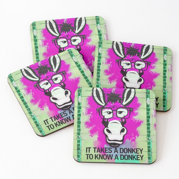 Item preview, It Takes A Donkey To Know A Donkey Funny Quote designed and sold by TheArtOfPat.
