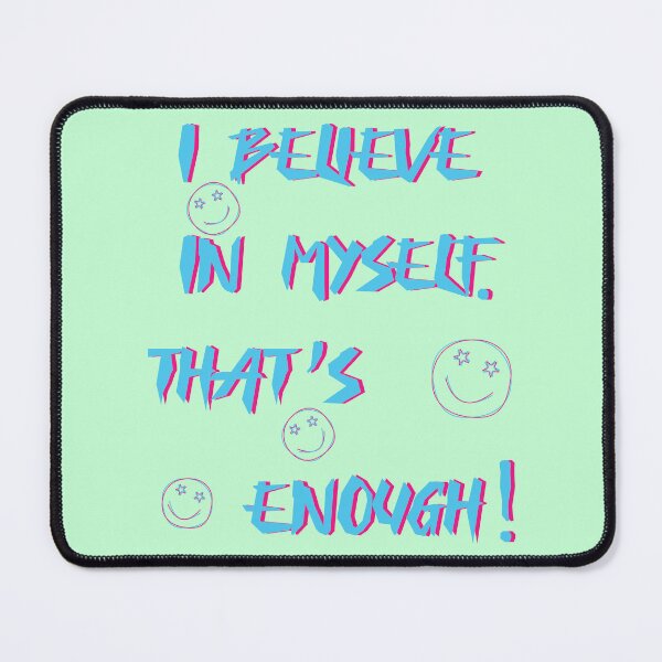 Item preview, I believe in myself. designed and sold by MiPa78.
