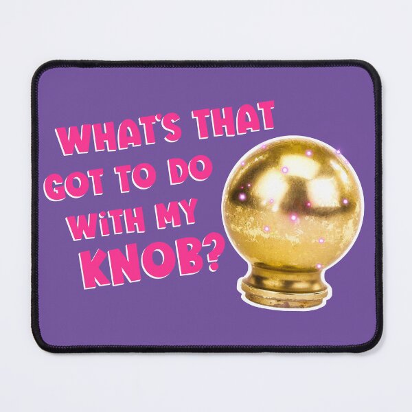 Item preview, " What's That Got to do with my Knob? " Bedknobs & Broomsticks Quote's art" designed and sold by Michaelofthe80s.