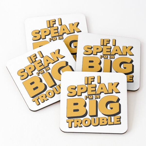 Item preview, if i speak i'm in big trouble designed and sold by SztylishDesigns.