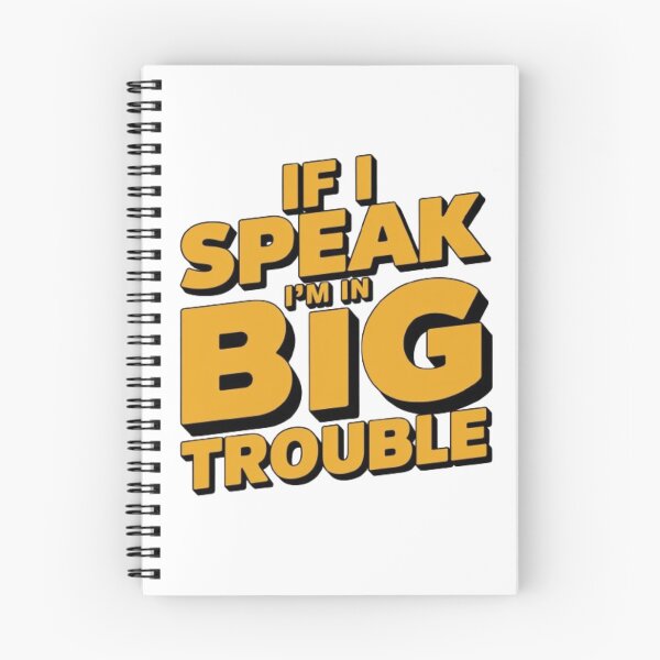 Item preview, if i speak i'm in big trouble designed and sold by SztylishDesigns.