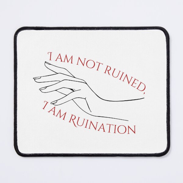 Item preview, I Am Not Ruined, I Am Ruination- Genya Safin designed and sold by MightyPenShop.