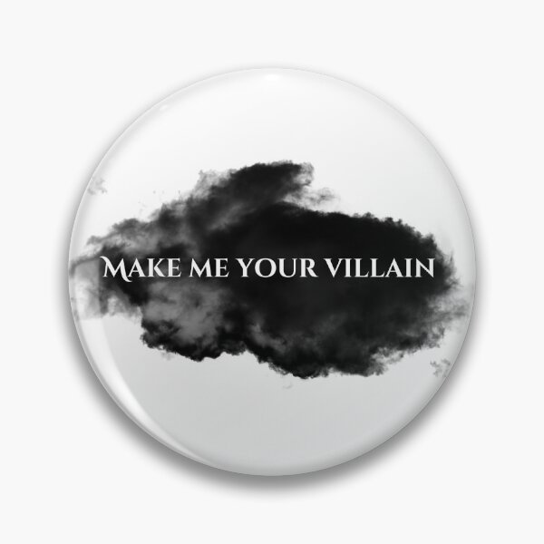 Item preview, Make Me Your Villain - Darkling designed and sold by MightyPenShop.